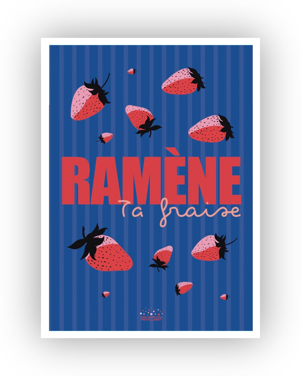 Ramène ta fraise